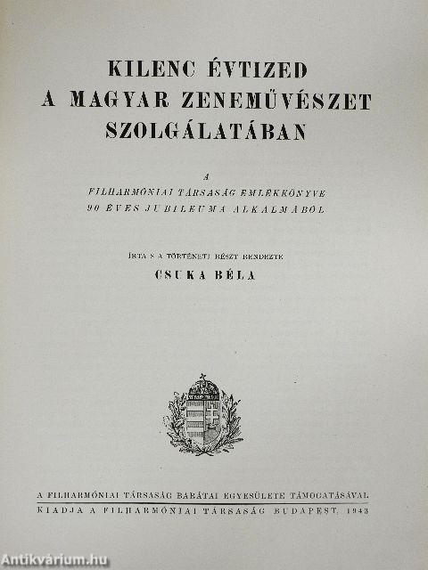 Kilenc évtized a magyar zeneművészet szolgálatában