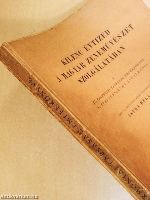 Kilenc évtized a magyar zeneművészet szolgálatában