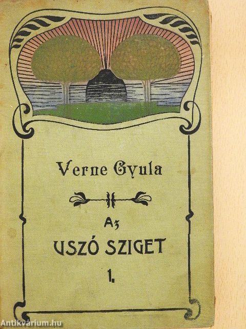 Az uszó sziget I-II. (rossz állapotú)