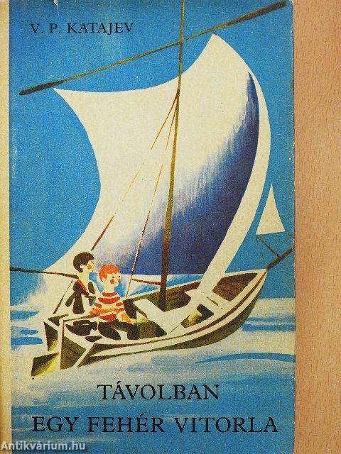 Távolban egy fehér vitorla