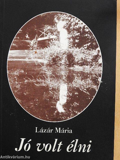 Jó volt élni