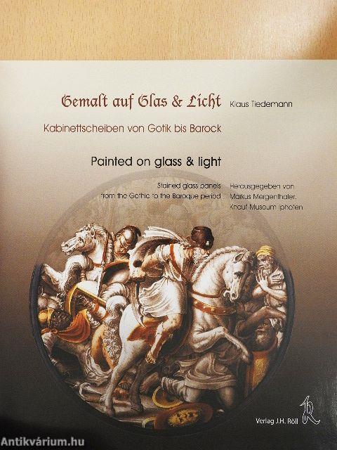 Gemalt auf Glas & Licht/Painted on glass & light