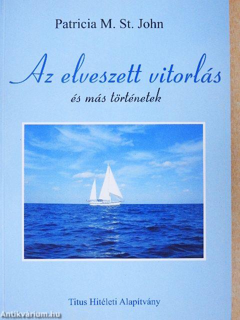 Az elveszett vitorlás és más történetek