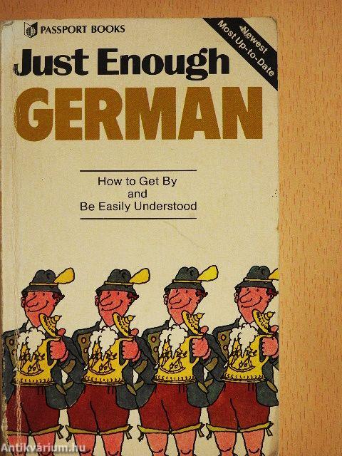Just Enough German