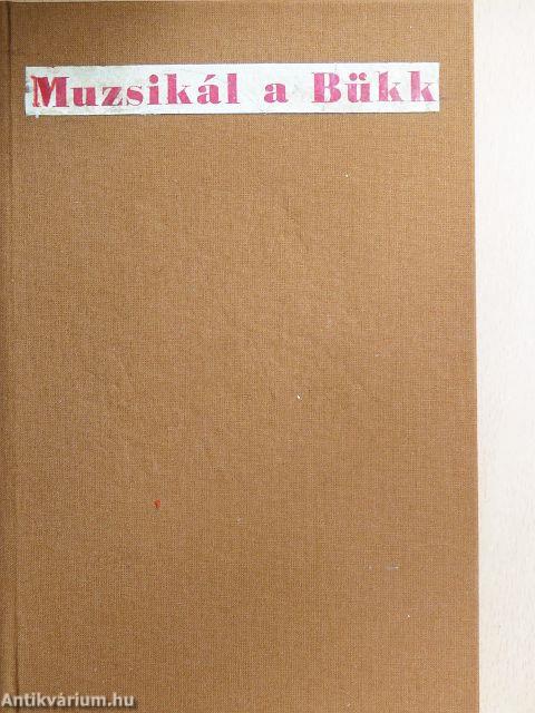 Muzsikál a Bükk