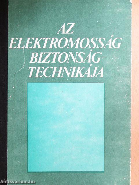 Az elektromosság biztonságtechnikája