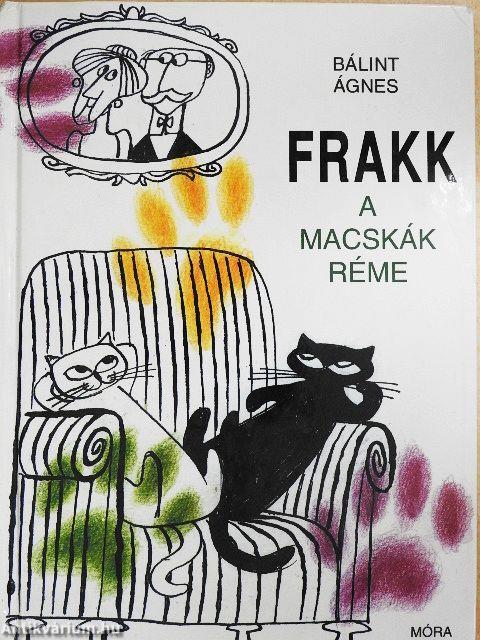 Frakk, a macskák réme