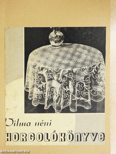 Vilma néni horgolókönyve