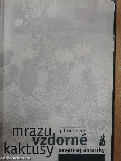 Mrazuvzdorné kaktusy severnej ameriky