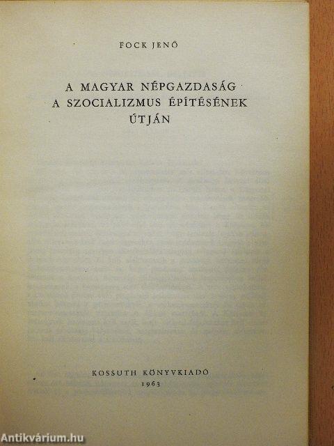 A magyar népgazdaság a szocializmus építésének útján