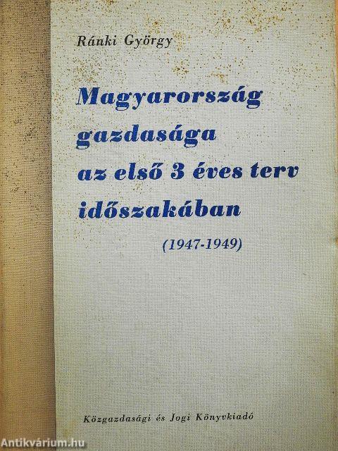 Magyarország gazdasága az első 3 éves terv időszakában