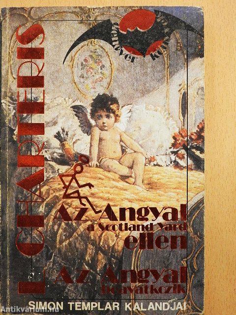 Az Angyal a Scotland Yard ellen/Az Angyal beavatkozik