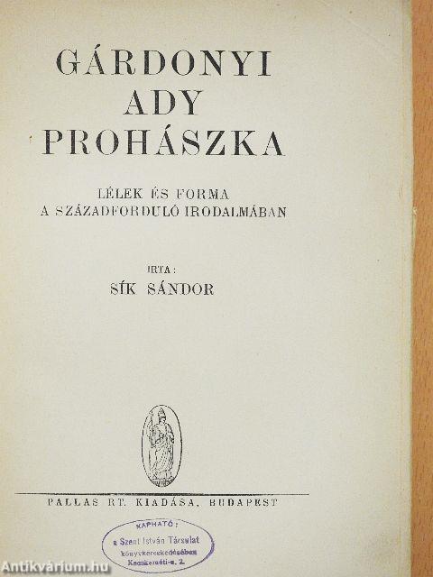 Gárdonyi/Ady/Prohászka