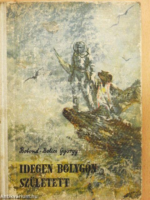 Idegen bolygón született