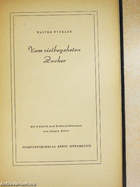 Vom vielbegehrten Zucker