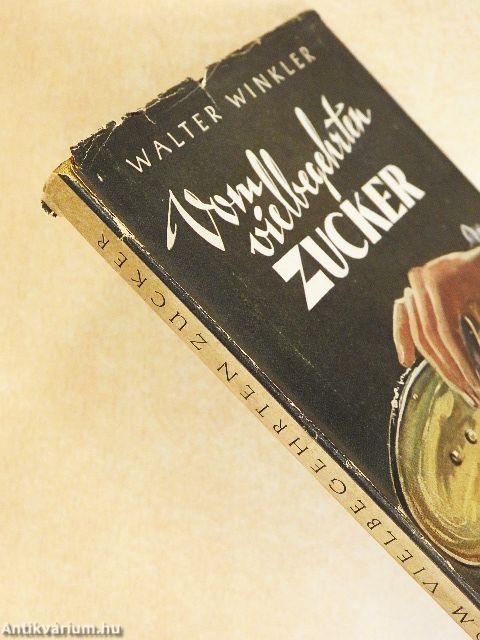 Vom vielbegehrten Zucker