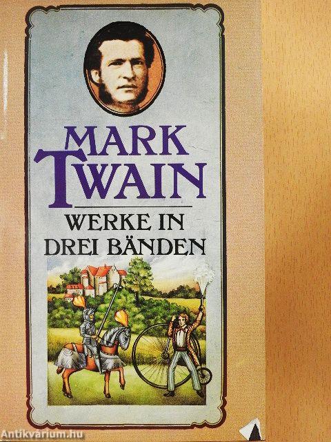 Mark Twain Werke in Drei Bänden I-III.