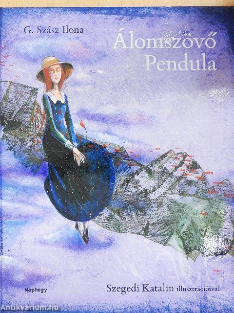 Álomszövő Pendula