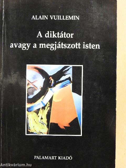 A diktátor avagy a megjátszott isten
