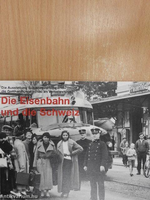 Die Eisenbahn und die Schweiz
