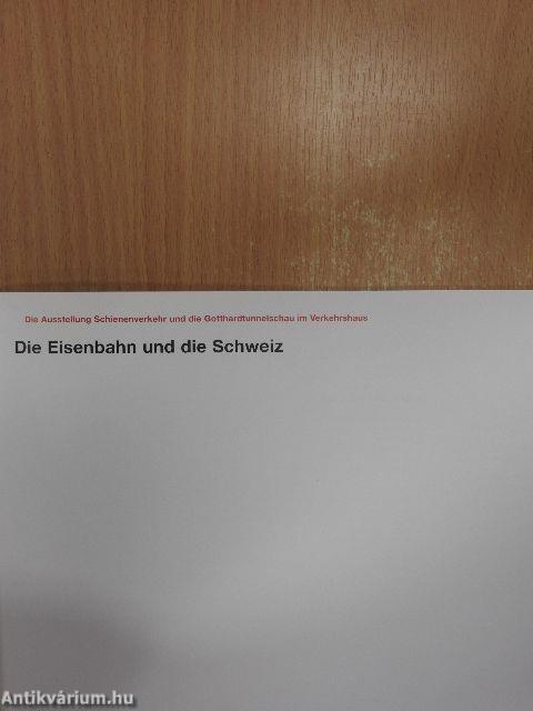 Die Eisenbahn und die Schweiz