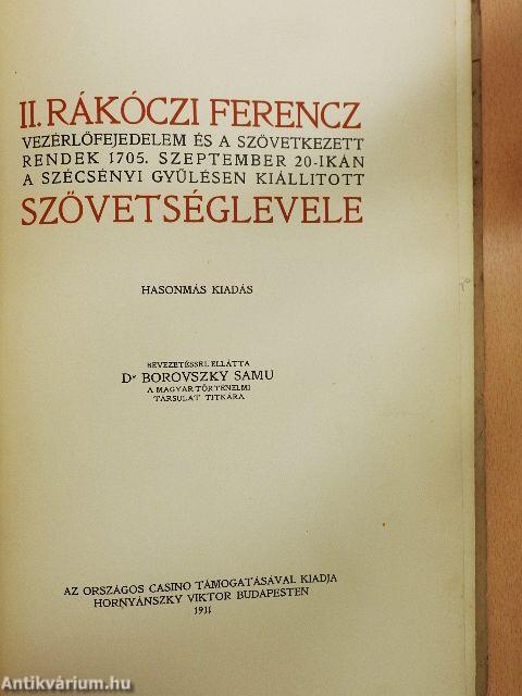 II. Rákóczi Ferencz vezérlőfejedelem és a szövetkezett rendek 1705. szeptember 20-ikán a Szécsényi Gyűlésen kiállitott szövetséglevele (rossz állapotú)