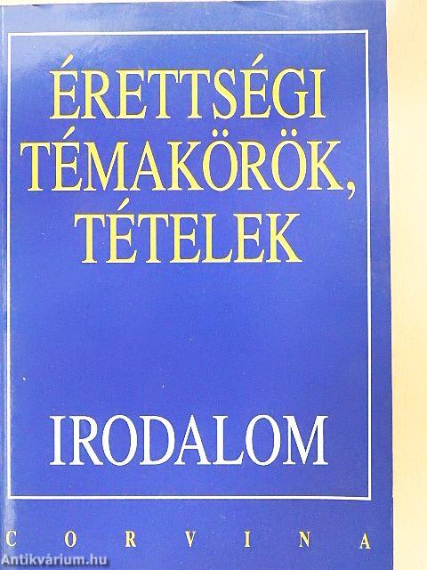Érettségi témakörök, tételek - Irodalom
