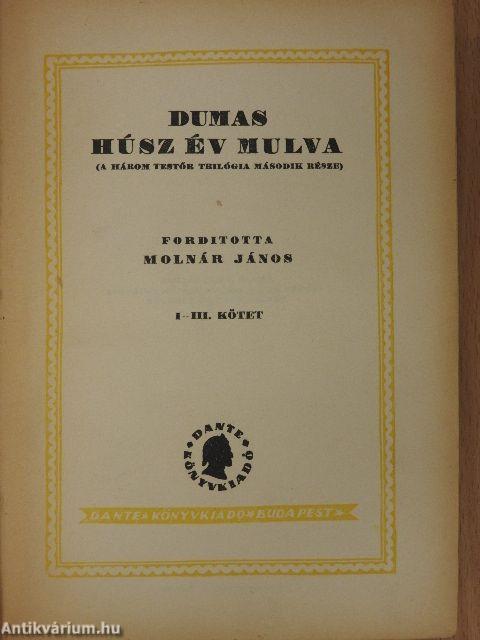 A három testőr/Husz év mulva/Bragelonne Vicomte I-IV.
