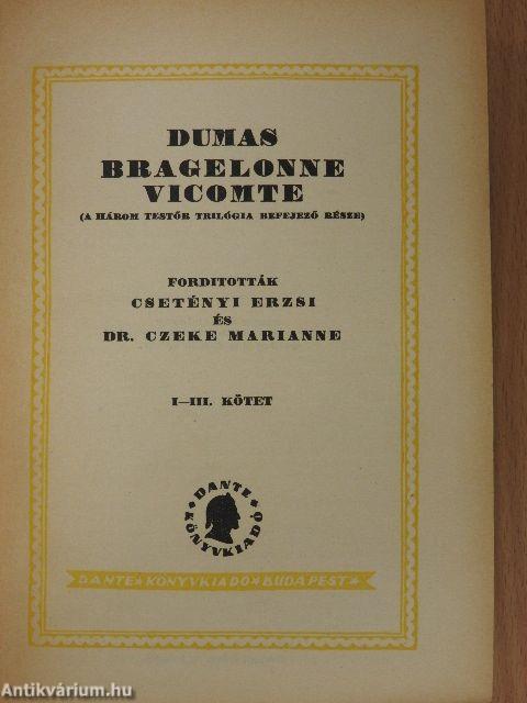 A három testőr/Husz év mulva/Bragelonne Vicomte I-IV.