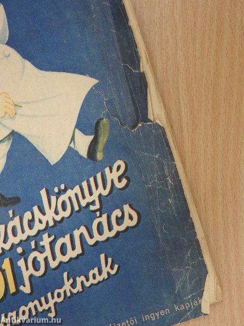 A Pesti Hirlap uj szakácskönyve és 1001 jótanács a háziasszonyoknak (rossz állapotú)