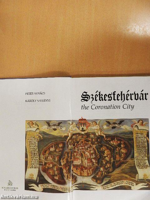 Székesfehérvár the Coronation City