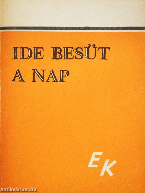 Ide besüt a nap