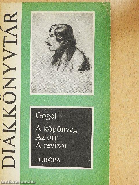 A köpönyeg/Az orr/A revizor