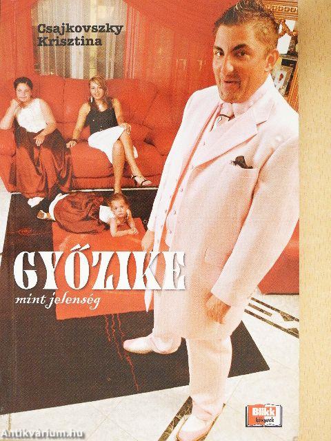 Győzike mint jelenség