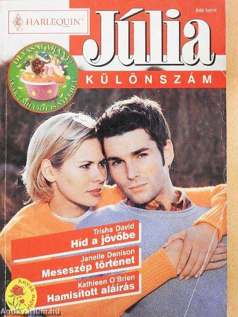Híd a jövőbe/Meseszép történet/Hamisított aláírás