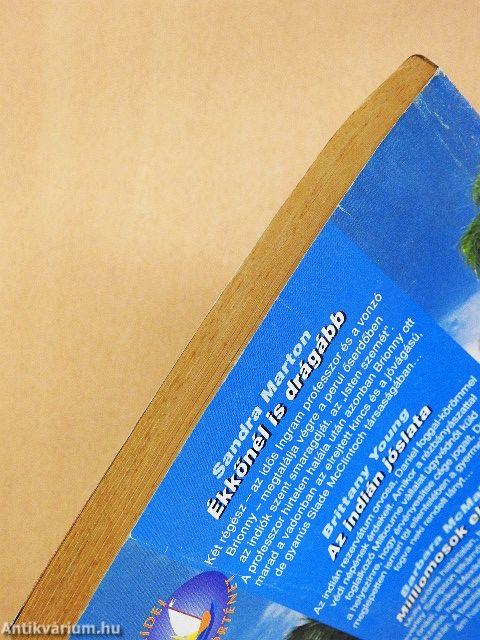 Ékkőnél is drágább/Az indián jóslata/Milliomosok előnyben