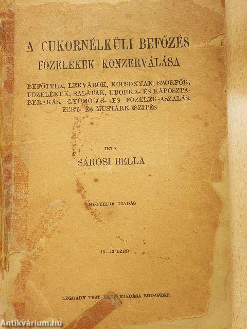 A cukornélküli befőzés (rossz állapotú)