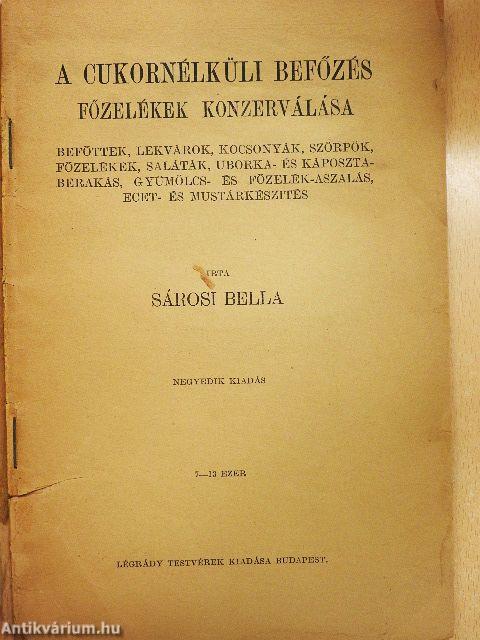 A cukornélküli befőzés (rossz állapotú)