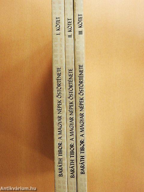 A magyar népek őstörténete I-III.