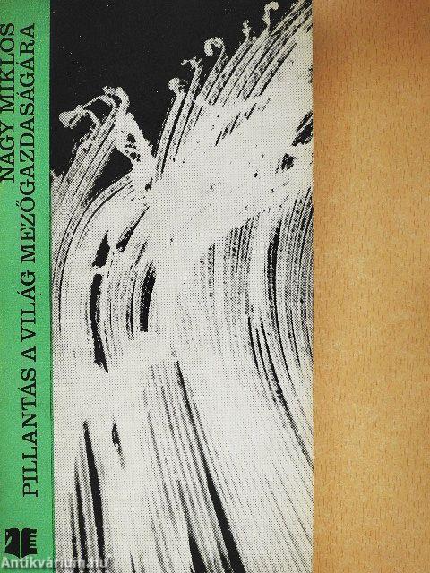 Pillantás a világ mezőgazdaságára