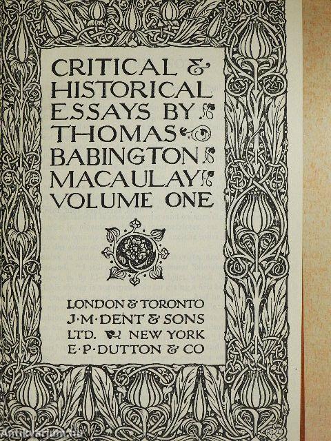 Critical & Historical Essays by Thomas Babington Macaulay I.