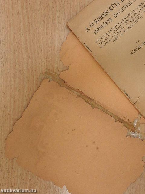 A cukornélküli befőzés (rossz állapotú)