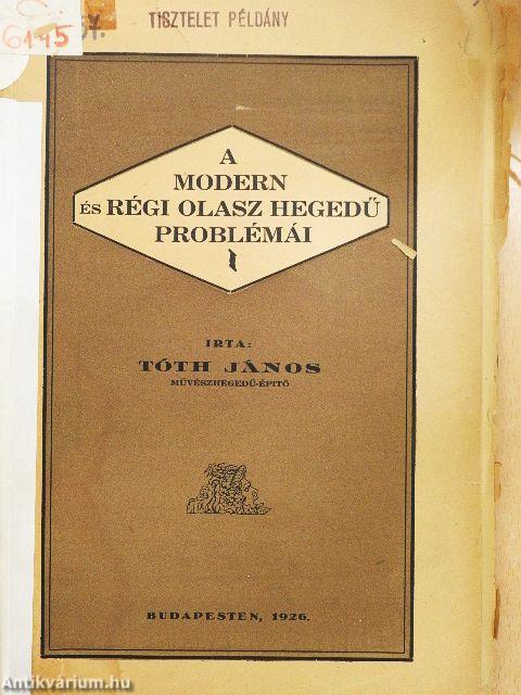 A modern és régi olasz hegedű problémái (rossz állapotú)