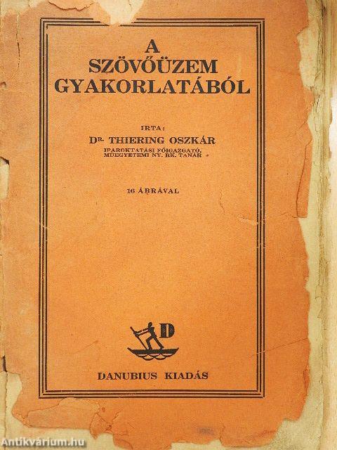 A szövőüzem gyakorlatából (rossz állapotú)