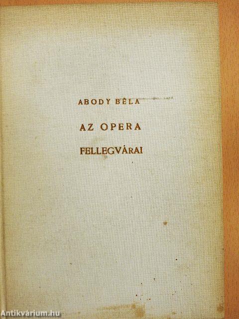 Az opera fellegvárai