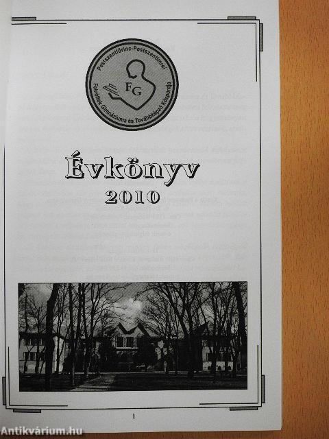 Pestszentlőrinc-Pestszentimrei Felnőttek Gimnáziuma és Továbbképző Központja Évkönyv 2010