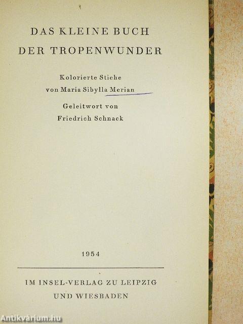 Das kleine Buch der Tropenwunder