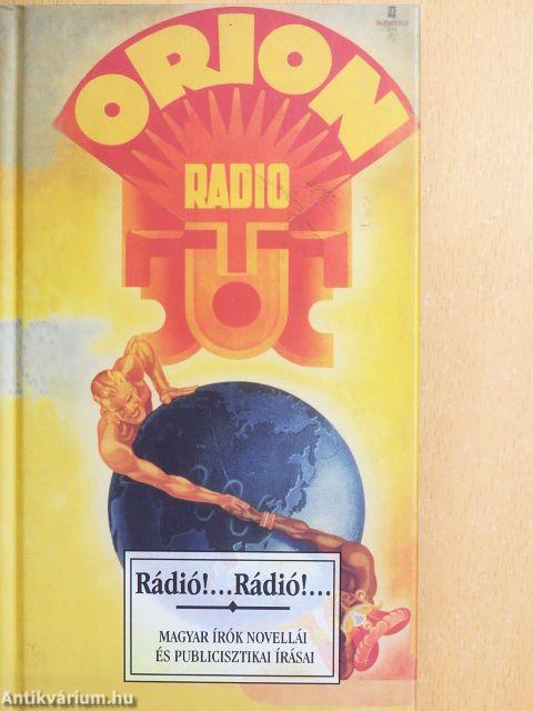Rádió!... Rádió!...