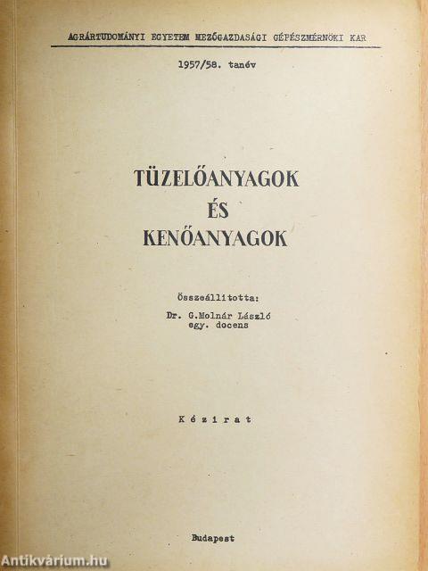 Tüzelőanyagok és kenőanyagok