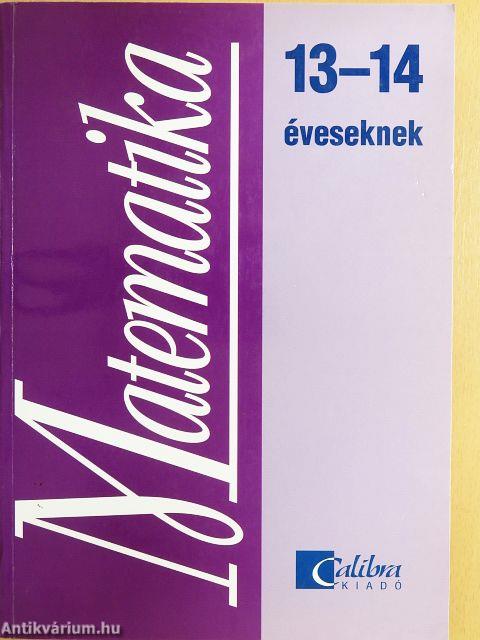 Matematika 13-14 éveseknek